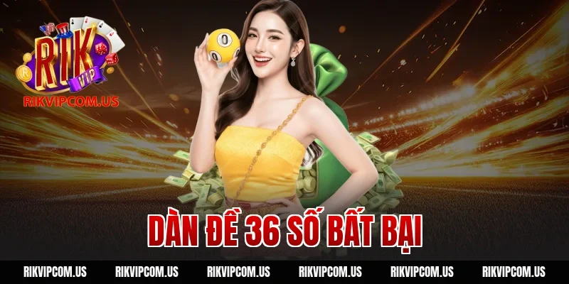 dàn đề 36 số bất bại