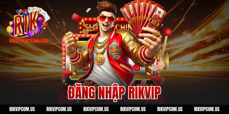 đăng nhập rikvip