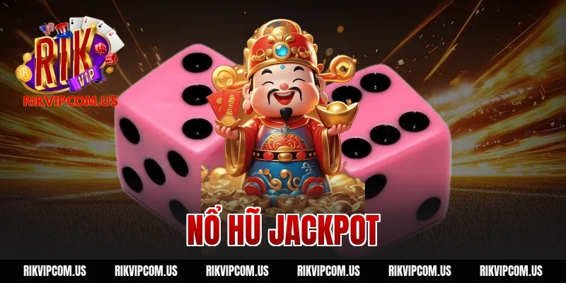 nổ hũ jackpot
