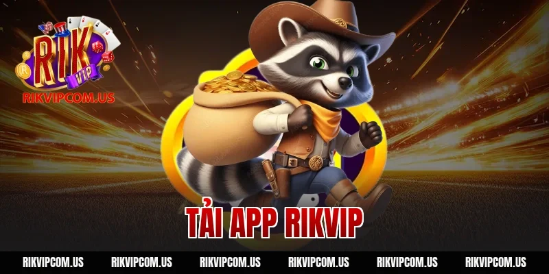 tải app rikvip