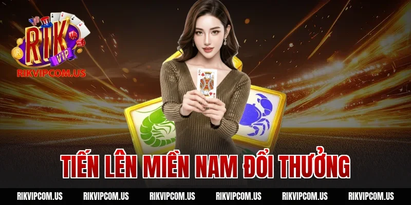 tiến lên miền nam đổi thưởng